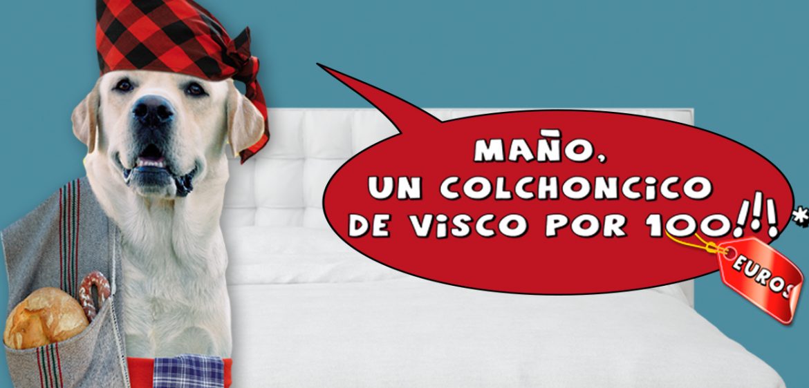 Maño qué colchones!
